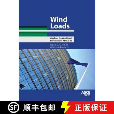 【3-4周达】Wind Loads: Guide to the Wind Load Provisions of ASCE 7-10 [9780784412756]