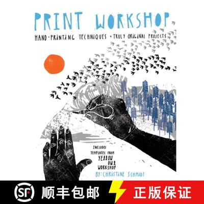 【3-4周达】Print Workshop: Hand-Printing Techniques and Truly Original Projects [9780307586544]