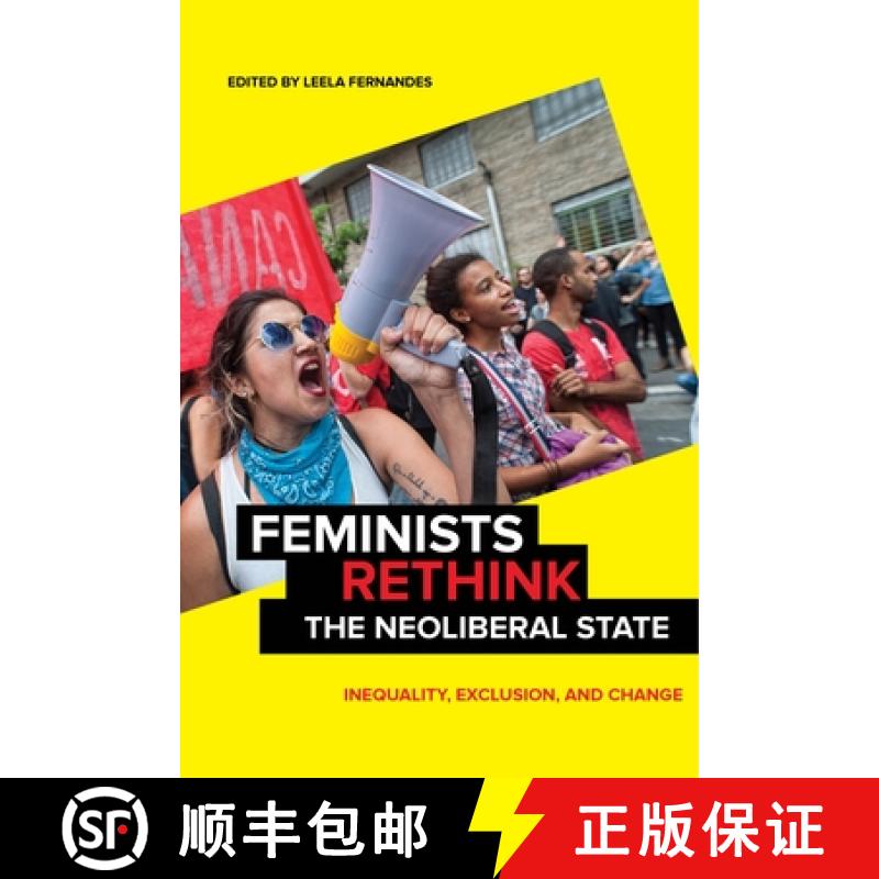 【3-4周达】Feminists Rethink the Neoliberal State: Inequality, Exclusion, and Change [9781479800155]