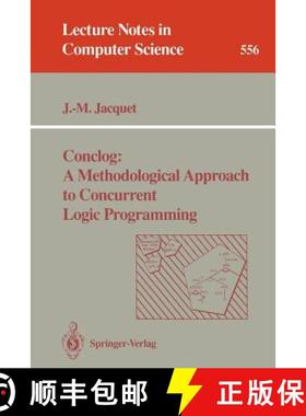 【3-4周达】Conclog: A Methodological Approach to Concurrent Logic Programming [9783540549383]