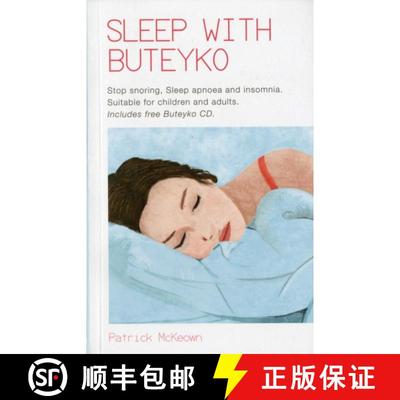【3-4周达】Sleep With Buteyko: Stop Snoring, Sleep Apnoea and Insomnia. Suitable for Children and Adults [9780956682376]