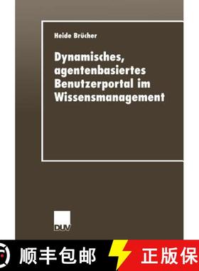 【3-4周达】Dynamisches, Agentenbasiertes Benutzerportal Im Wissensmanagement [9783824405879]