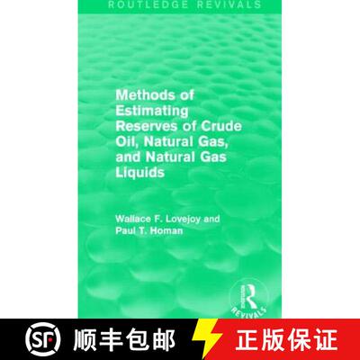 【3-4周达】Methods of Estimating Reserves of Crude Oil, Natural Gas, and Natural Gas Liquids (Routled... [9781138856813]