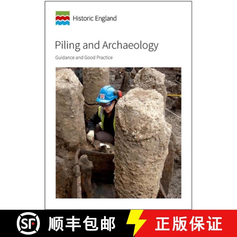 【3-4周达】Piling and Archaeology: Guidelines and Best Practice [9781848025929]