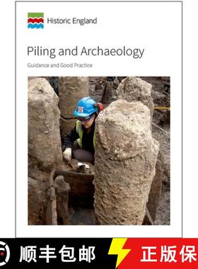 【3-4周达】Piling and Archaeology: Guidelines and Best Practice [9781848025929]