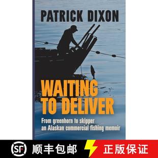 greenhorn Waiting fishing 9781088026137 commercial Deliver 3周达 skipper From memoir Alaskan