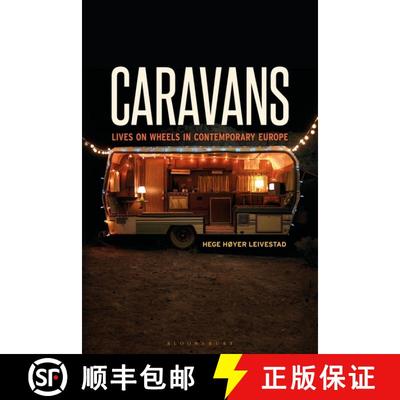 【3-4周达】Caravans: Lives on Wheels in Contemporary Europe [9781350029927]