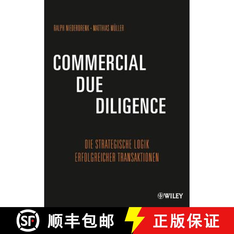 【2-3周达】Commercial Due Diligence - Die Strategische Logik Erfolgreicher Transaktionen: Die Strateg... [9783527506682]