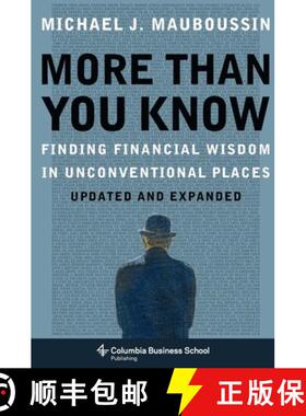 【3-4周达】比你知道的更多 More Than You Know: Finding Financial Wisdom in Unconventional Places (Upda... [9780231143738]