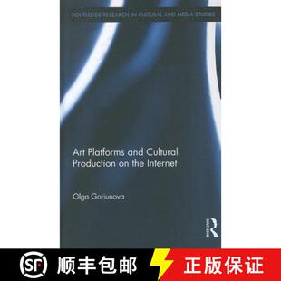 【3-4周达】精装 Art Platforms and Cultural Production on the Internet [9780415893107]