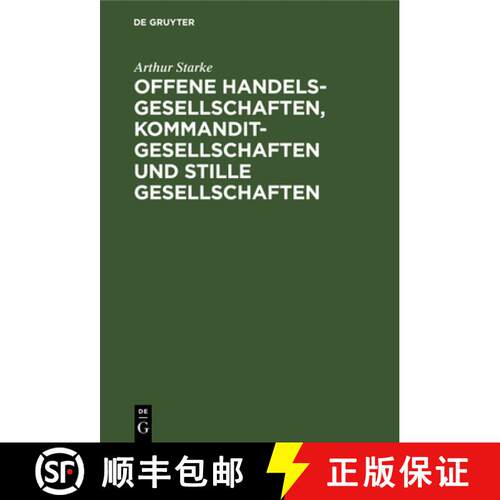 【3-4周达】精装 Offene Handelsgesellschaften, Kommanditgesellschaften Und Stille Gesellschaften: Von ... [9783111263236]