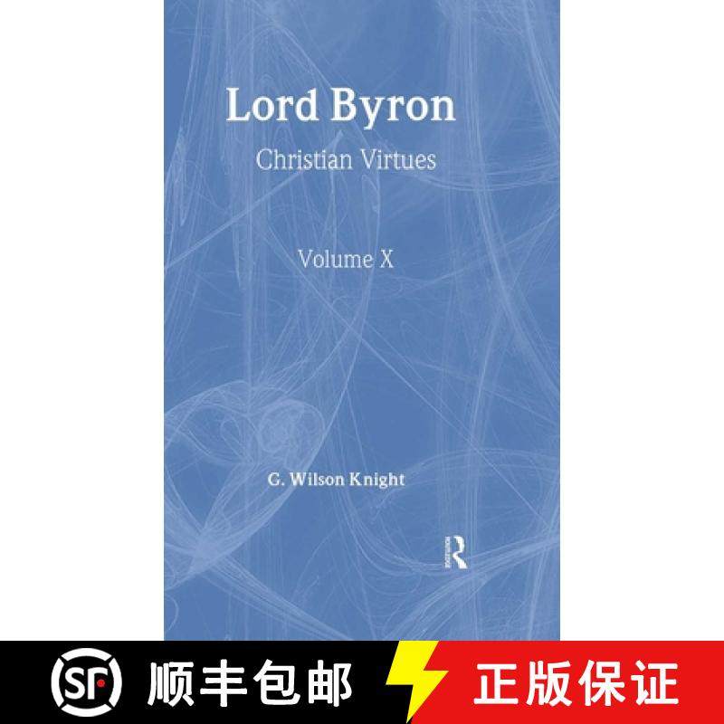 【3-4周达】Lord Byron - Wilson Knight V1: Christian Virtues [9780415290791],书籍/杂志/报纸,原版其它,淘宝优惠券,粉丝福利购,淘宝优惠卷