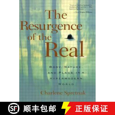 【3-4周达】The Resurgence of the Real : Body, Nature and Place in a Hypermodern World [9780415922982]