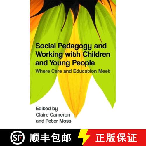 【3-4周达】Social Pedagogy and Working with Children and Young People: Where Care and Education Meet [9781849051194]