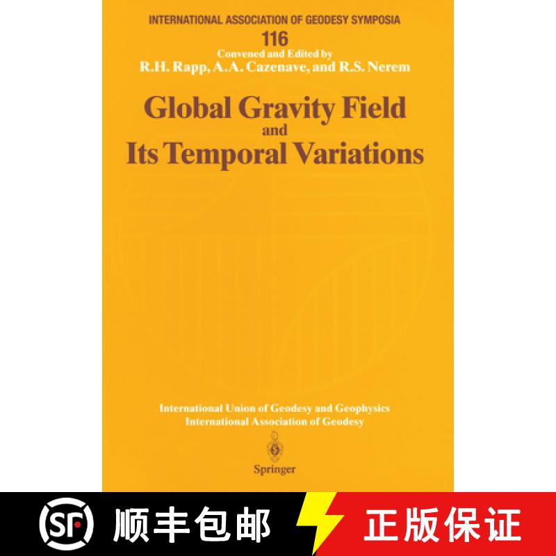 【3-4周达】Global Gravity Field and Its Temporal Variations: Symposium No. 116 Boulder, Co, Usa, July... [9783540608820]