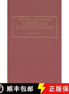 预订 Total Quality Marketing: The Key to Regaining Market Shares [9780899308937]