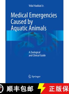 【3-4周达】Medical Emergencies Caused by Aquatic Animals: A Zoological and Clinical Guide [9783319793016]