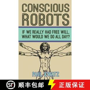 reality Conscious 预订 9780955069703 Facing human Robots being the
