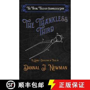 【3-4周达】The Thankless Third: A Quirky Collection of Novelettes [9780692532669]