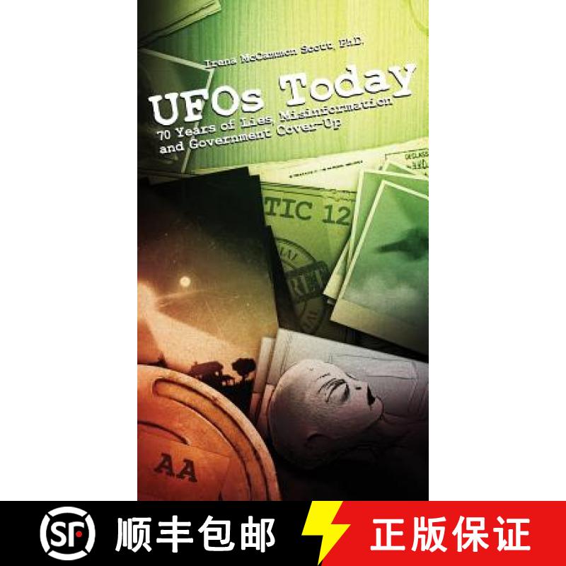 【2-3周达】UFOs TODAY: 70 Years of Lies, Misinformation and Government Cover-Up [9780993492891]