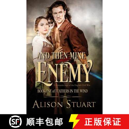 【3-4周达】And Then Mine Enemy: A romance of the English Civil War [9780995434233]
