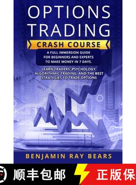【3-4周达】Options Trading Crash Course: A Full Immersion Guide for Beginners and Experts to Make Mon... [9781803034669]