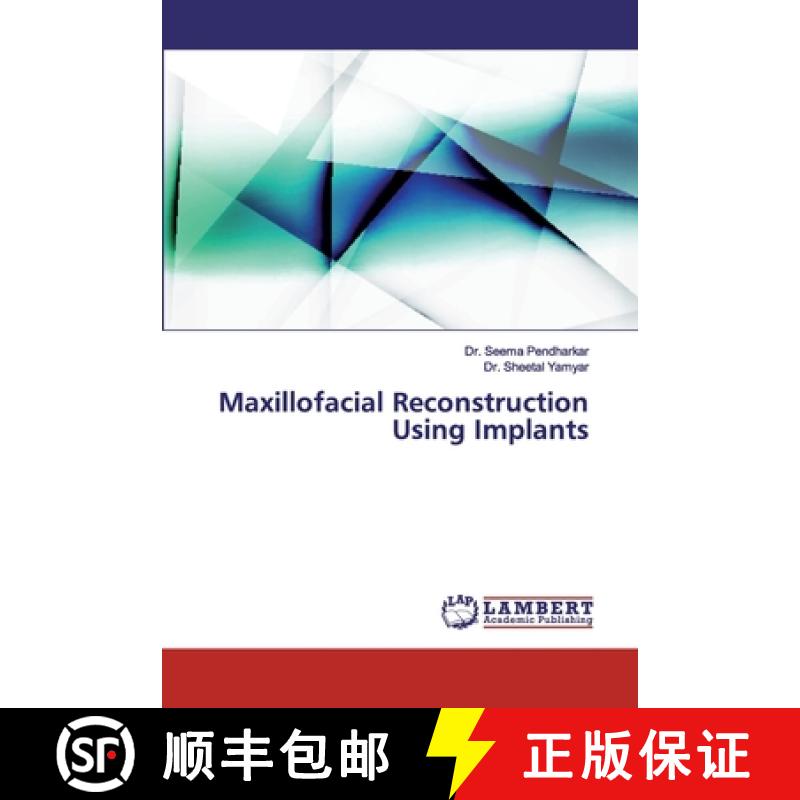 预订 Maxillofacial Reconstruction Using Implants [9786200321251]