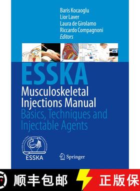 【3-4周达】Musculoskeletal Injections Manual: Basics, Techniques and Injectable Agents [9783031526053]