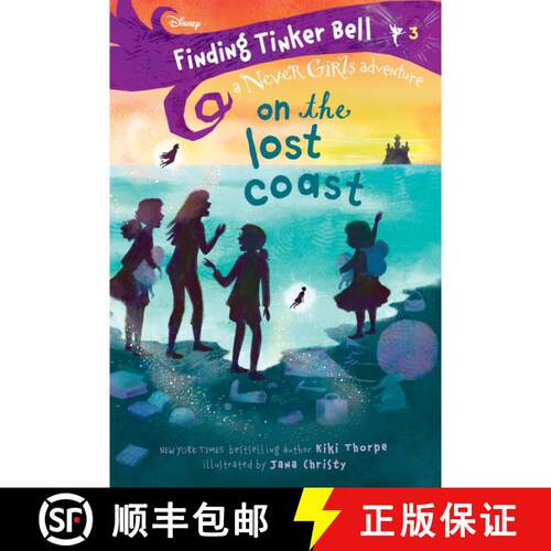 【3-4周达】Finding Tinker Bell #3: On the Lost Coast (Disney: The Never Girls) [9780736437608]