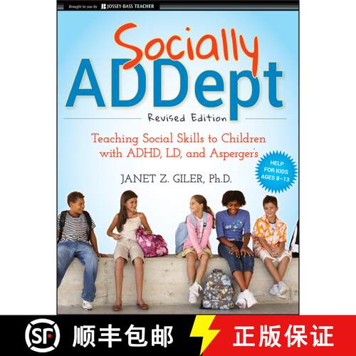 【3-4周达】Socially Addept: Teaching Social Skills To Children With Adhd, Ld, And Asperger'S, Revised... [9780470596838]