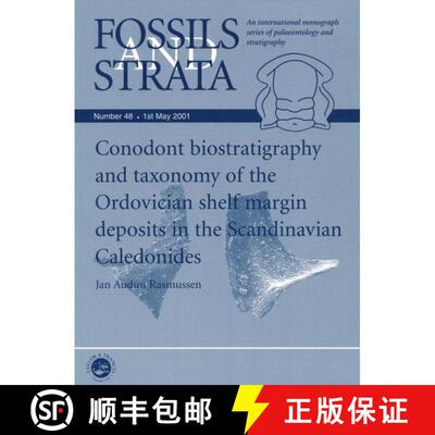 【3-4周达】Conodont Biostratigraphy And Taxonomy Of The Ordovician Shelf Margin Deposits In The Scand... [9781405169882]