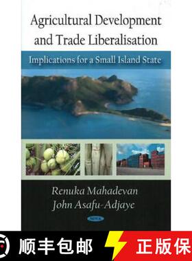 【3-4周达】Agricultural Development and Trade Liberalisation: Implications for a Small Island State [9781604569162]
