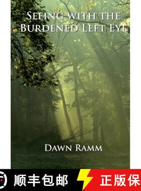 【3-4周达】Seeing with the Burdened Left Eye [9780557419012]