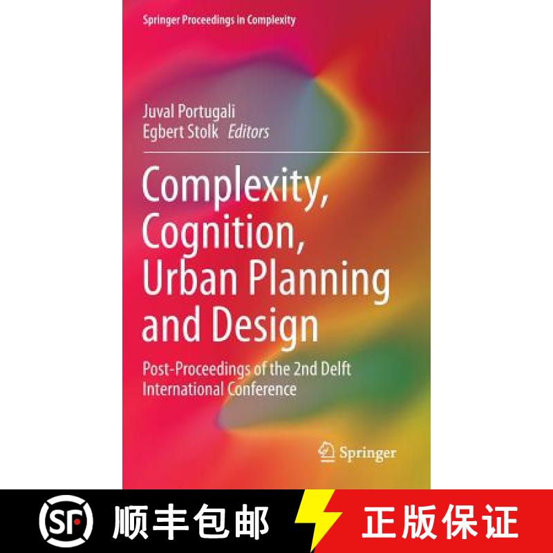 【3-4周达】Complexity, Cognition, Urban Planning and Design : Post-Proceedings of the 2nd Delft Inter... [9783319326511]