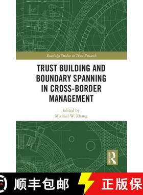 【3-4周达】Trust Building and Boundary Spanning in Cross-Border Management [9780415347563]