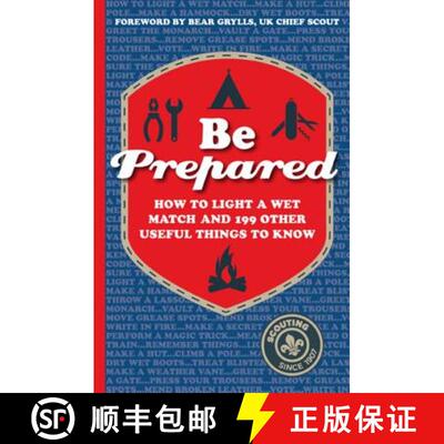 【3-4周达】Be Prepared: How to Light a Wet Match and 199 Other Useful Things to Know [9781471102486]