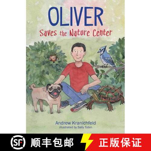 【3-4周达】精装 Oliver Saves The Nature Center: An engaging introduction to ecology and environmentalism [9780692516492]