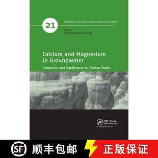 预订 Calcium and Magnesium in Groundwater: Occurrence and Significance for Human Health [9780367378622]