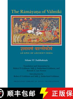 【3-4周达】The Rāmāyaṇa of Vālmīki: An Epic of Ancient India, Volume VI: Yu... [9780691173986]