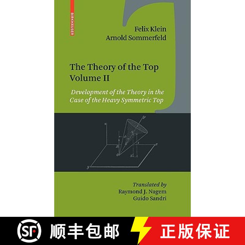 【3-4周达】Theory of the Top. Volume II: Development of the Theory in the Case of the Heavy Symmetric... [9780817648244]