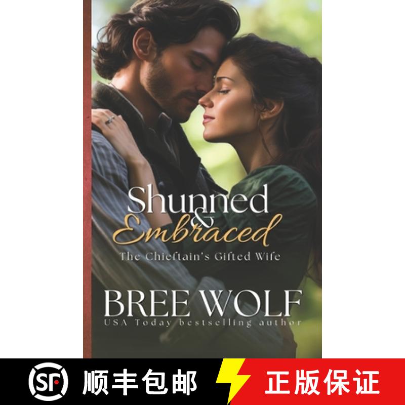 【3-4周达】Shunned& Embraced: The Chieftain's Gifted Wife[9783964821256]