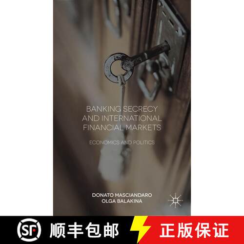 【3-4周达】精装 Banking Secrecy and Global Finance: Economic and Political Issues (1st ed. 2015) [9781137400093]