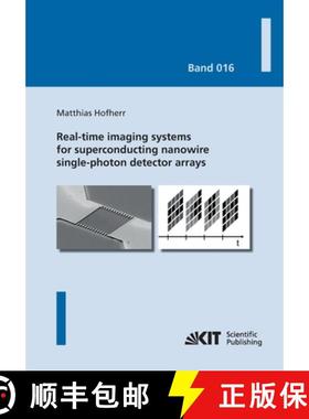【3-4周达】Real-time imaging systems for superconducting nanowire single-photon detector arrays [9783731502296]