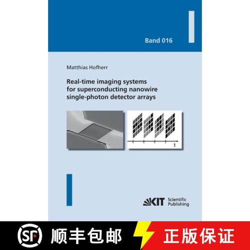 【3-4周达】Real-time imaging systems for superconducting nanowire single-photon detector arrays [9783731502296]