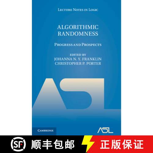 【3-4周达】精装 Algorithmic Randomness: Progress and Prospects [9781108478984]