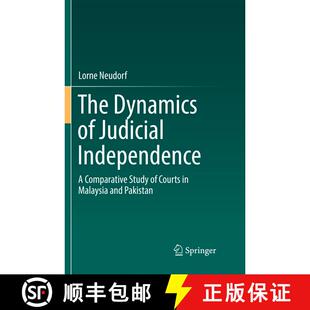 【3-4周达】The Dynamics of Judicial Independence : A Comparative Study of Courts in Malaysia and Paki... [9783319842653]
