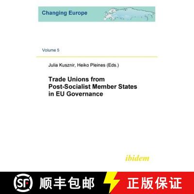 【3-4周达】Trade Unions from Post-Socialist Member States in EU Governance. [9783898218573]