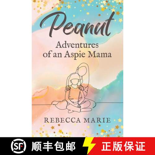 【3-4周达】Peanut: Adventures of an Aspie Mama [9781958729809]