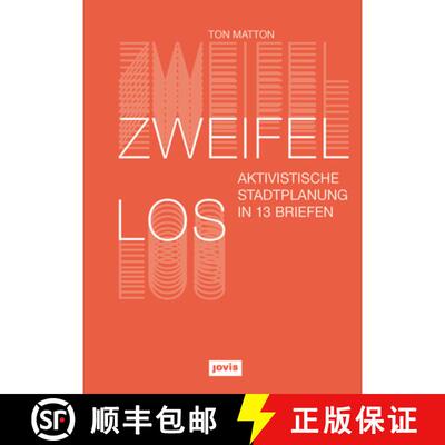 【3-4周达】Zweifellos: Aktivistische Stadtplanung in 13 Briefen [9783868596748]
