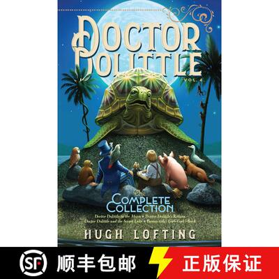 【3-4周达】Doctor Dolittle The Complete Collection, Vol. 4: Doctor Dolittle in the Moon; Doctor Dolit... [9781534448995]